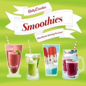 Betty Crocker Smoothies by BETTY CROCKER