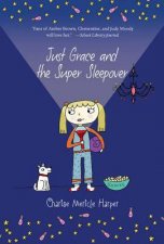 Just Grace and the Super Sleepover Book 11