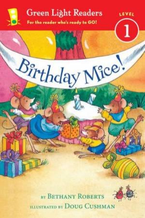 Birthday Mice! (GLR Lev 1) by ROBERTS BETHANY