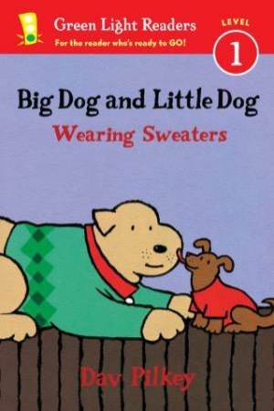 Big Dog and Little Dog Wearing Sweaters GLR L1 by PILKEY DAV