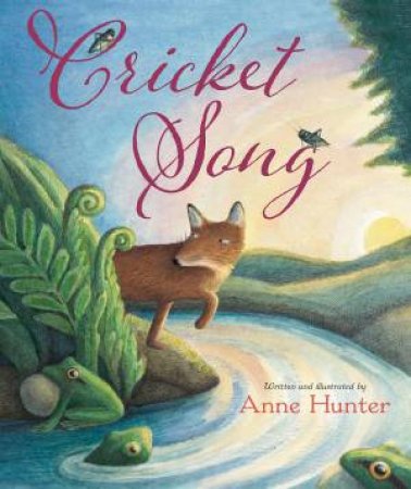 Cricket Song by ANNE HUNTER