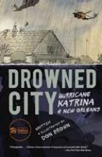 Drowned City Hurricane Katrina And New Orleans