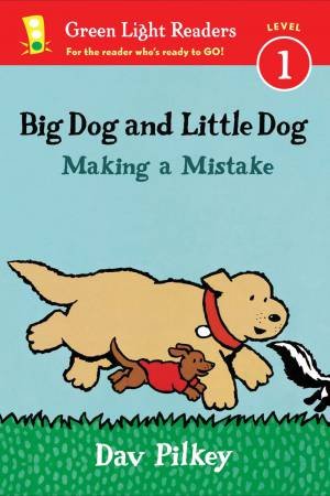 Big Dog and Little Dog Making a Mistake (GLR Level 1) by PILKEY DAV