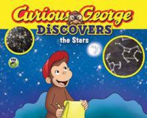 Curious George Discovers the Stars by REY MARGARET AND H.A.