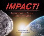 Impact Asteroids And The Science Of Saving The World
