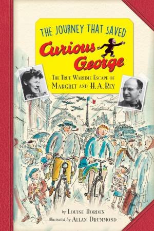 Journey that Saved Curious George by BORDEN / DRUMMOND