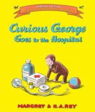 Curious George Goes To The Hospital Special Edition