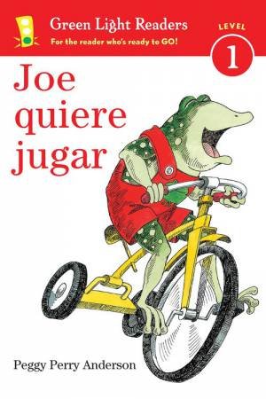 Joe Quiere Jugar GLR Lv1 Spanish by PEGGY PERRY ANDERSON