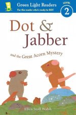 Dot and Jabber and the Great Acorn Mystery