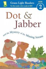 Dot and Jabber and the Mystery of the Missing Stream