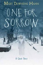 One For Sorrow A Ghost Story