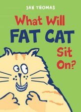 What Will Fat Cat Sit On