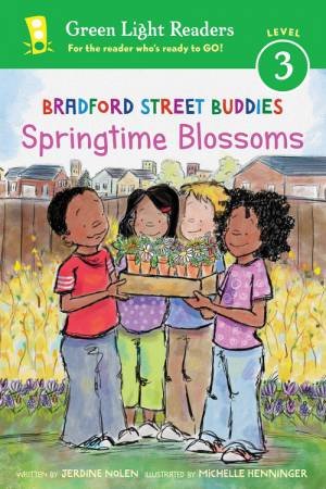 Bradford Street Buddies: Springtime Blossoms (GLR Level 3) by Jerdine Nolen