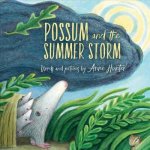 Possum And The Summer Storm