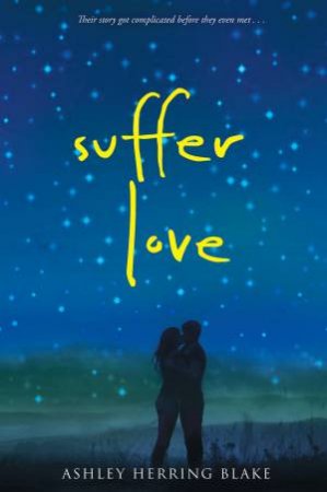 Suffer Love by Ashley Herring Blake