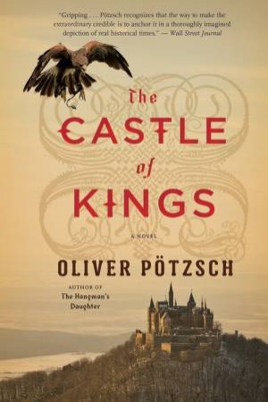 The Castle Of Kings by Oliver Potzsch & Anthea Bell