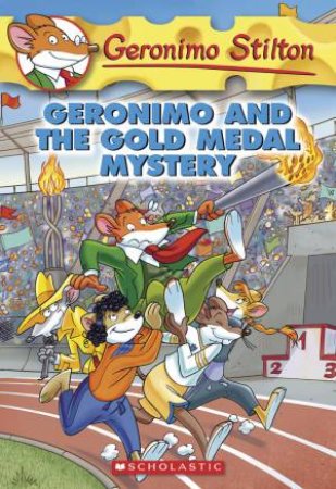 Geronimo And The Gold Medal Mystery by Geronimo Stilton