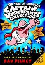 Tralalaarific Captain Underpants Collection  4 books