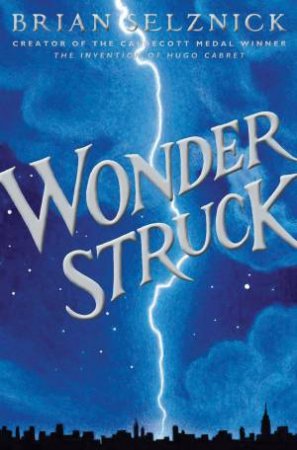 Wonderstruck by Brian Selznick