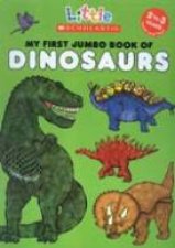 Little Scholastic My First Jumbo Book Of Dinosaurs