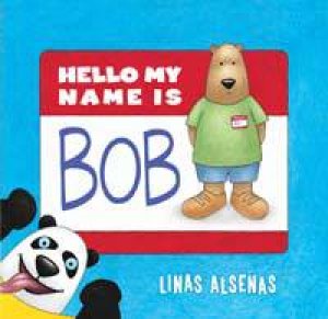 Hello My Name is Bob by Linas Alsenas