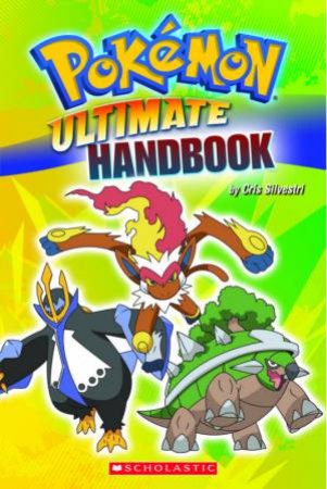 Pokemon Ultimate Handbook by Cris Silvestri