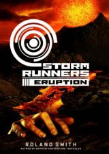 Storm Runners 03 Eruption