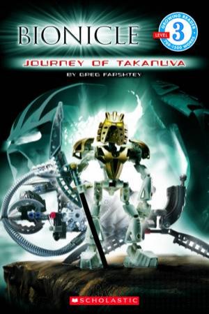 Lego Reader Bionicle:Journey of Taka Nuva by Jeremy Braezel
