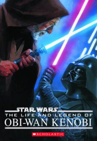 Star Wars: The Life and Legend of Obiwan Kenobi by Ryder Windham