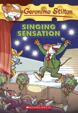 Singing Sensation by Geronimo Stilton