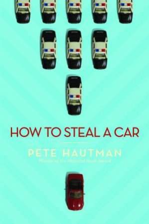 How To Steal a Car by Pete Hautman