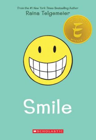 Smile by Raina Telgemeier