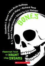 Bones Terrifying Tales to Haunt Your Dreams