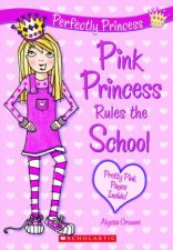 Pink Princess Rules the School