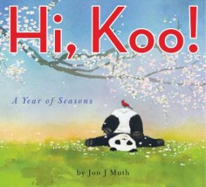 Hi Koo! A Year of Seasons by Jon,J Muth