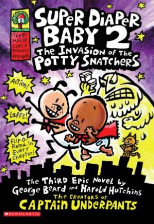 Invasion of the Potty Snatchers by Dav Pilkey