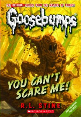  You Can't Scare Me by R L Stine