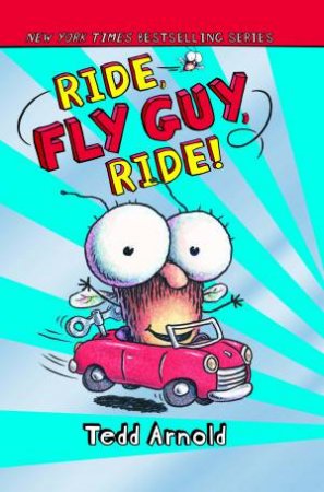 Ride Fly Guy Ride by Tedd Arnold