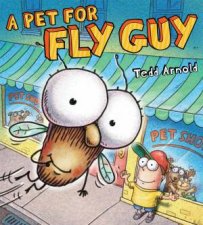Fly Guy A Pet for a Fly Guy