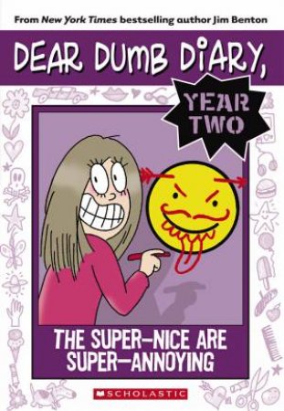 The Super Nice are Super Annoying by Jim Benton