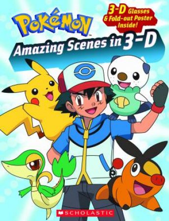 Pokemon Amazing Scenes in 3-D by Simcha Whitehill