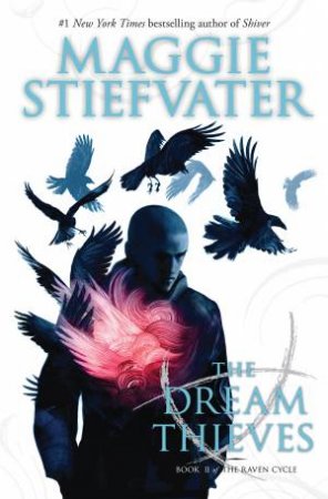 Dream Thieves by Maggie Stiefvater