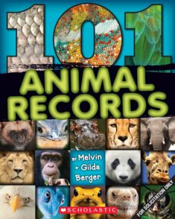 101 Animal Records by Melvin Berger