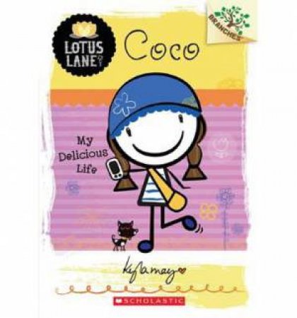 Lotus Lane: #2 Coco - My Delicious Life by Kyla May