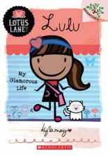 Lotus Lane 03  Lulu My Glamorous Life