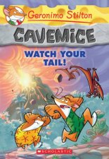 Geronimo Stilton Cavemice 02  Watch Your Tail