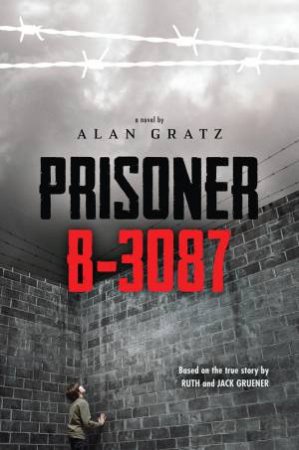 Prisoner B-3087 by Alan Gratz