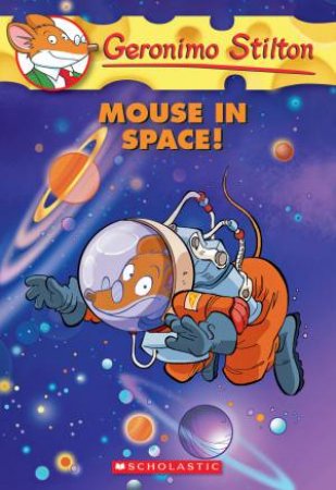 Mouse In Space by Geronimo Stilton