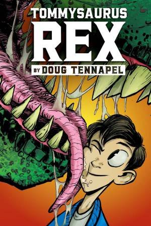 Tommysaurus Rex by Doug Tennapel