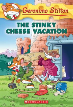 The Stinky Cheese Vacation by Geronimo Stilton